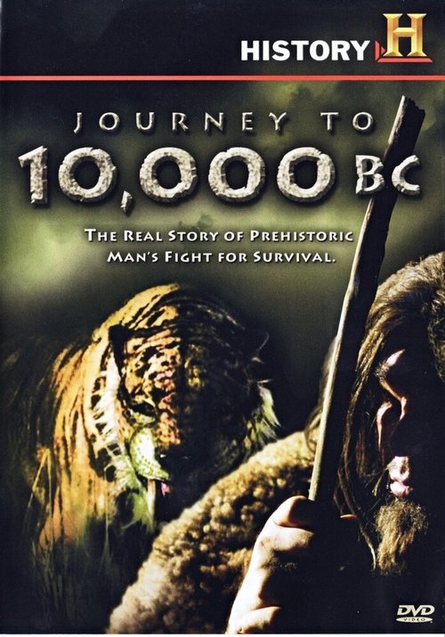 Смотреть фильм За 10000 лет до нашей эры / Journey to 10,000 BC (2008) онлайн в хорошем качестве HDRip