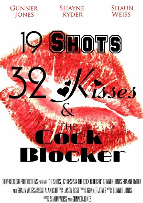 Смотреть фильм 19 Shots 32 Kisses and the Co@K Blocker (2010) онлайн 
