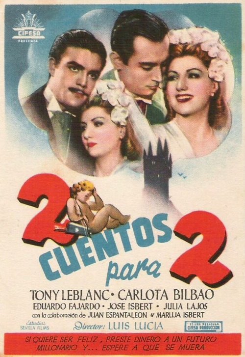 Смотреть фильм 2 cuentos para 2 (1947) онлайн в хорошем качестве SATRip