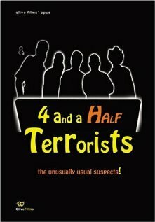 Смотреть фильм 4 and a Half Terrorists (2008) онлайн в хорошем качестве HDRip