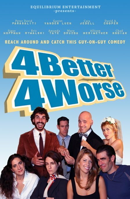 Смотреть фильм 4 Better 4 Worse (2010) онлайн в хорошем качестве HDRip