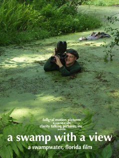 Смотреть фильм A Swamp with a View (2006) онлайн 