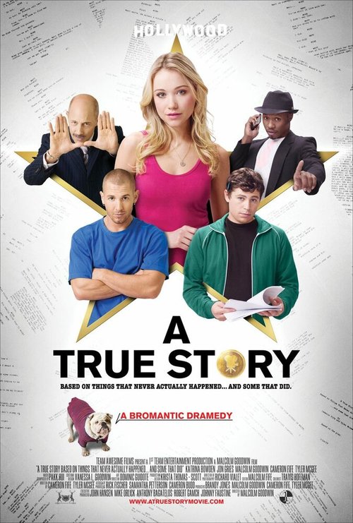 Смотреть фильм A True Story. Based on Things That Never Actually Happened. ...And Some That Did. (2013) онлайн в хорошем качестве HDRip