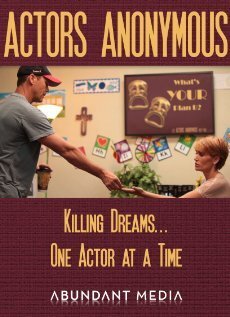 Смотреть фильм Actors Anonymous (2011) онлайн в хорошем качестве HDRip