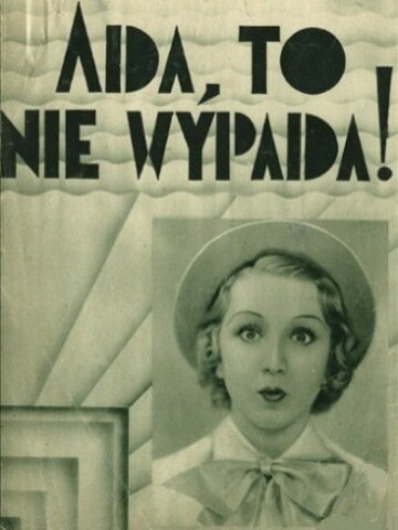 Смотреть фильм Ада! Так не должно! / Ada! To nie wypada! (1936) онлайн в хорошем качестве SATRip