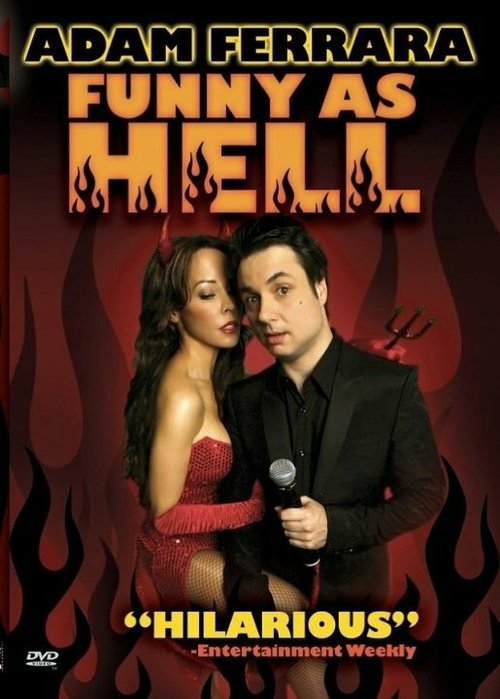 Смотреть фильм Адам Феррара: Адски смешно / Adam Ferrara: Funny as Hell (2009) онлайн в хорошем качестве HDRip