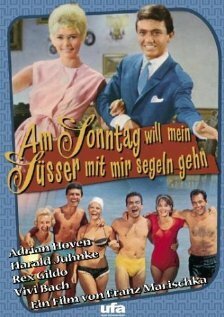 Смотреть фильм Am Sonntag will mein Süsser mit mir segeln gehn (1961) онлайн в хорошем качестве SATRip