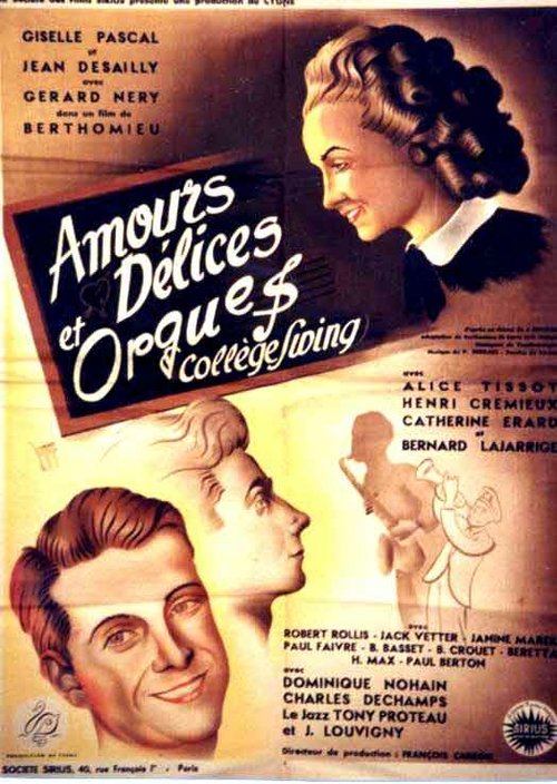 Смотреть фильм Amours, délices et orgues (1947) онлайн в хорошем качестве SATRip