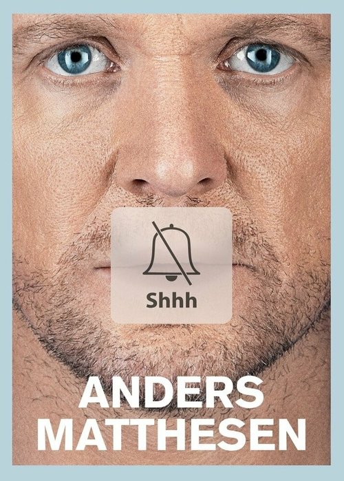 Смотреть фильм Anders Matthesen: Shhh (2016) онлайн 