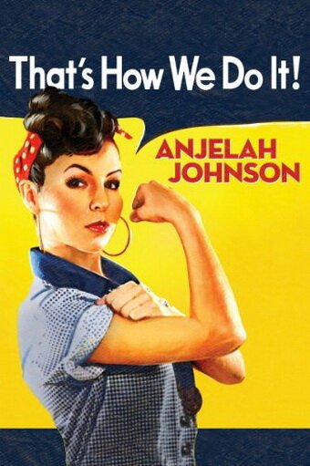 Смотреть фильм Anjelah Johnson: That's How We Do It! (2010) онлайн в хорошем качестве HDRip