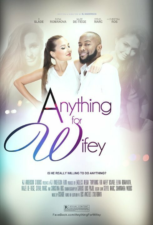 Смотреть фильм Anything for Wifey (2016) онлайн 