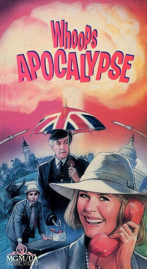 Смотреть фильм Апокалипсис оп-ля! / Whoops Apocalypse (1986) онлайн в хорошем качестве SATRip
