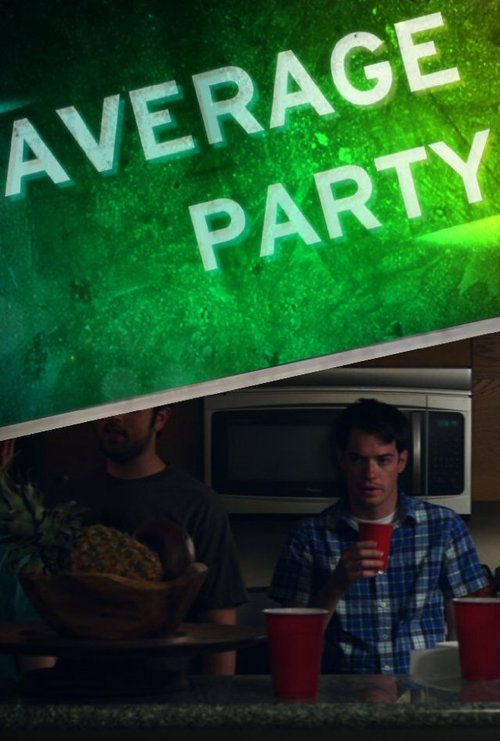 Смотреть фильм Average Party (2013) онлайн 