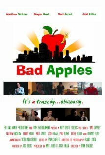 Смотреть фильм Bad Apples (2009) онлайн 