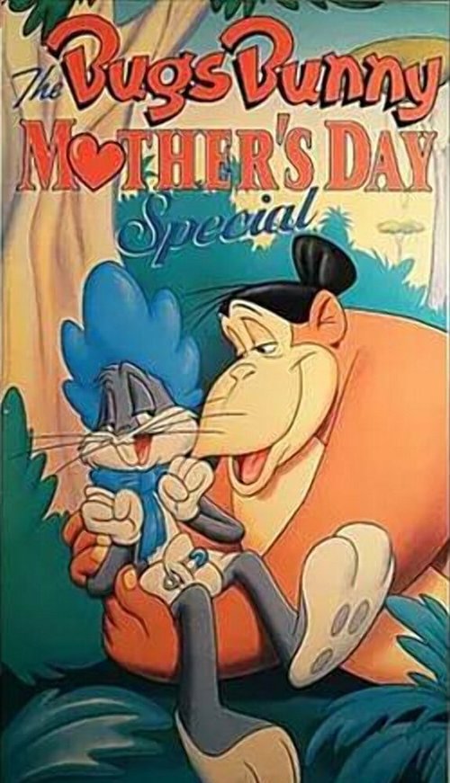Смотреть фильм Багз Банни в День Матери / The Bugs Bunny Mother's Day Special (1979) онлайн в хорошем качестве SATRip