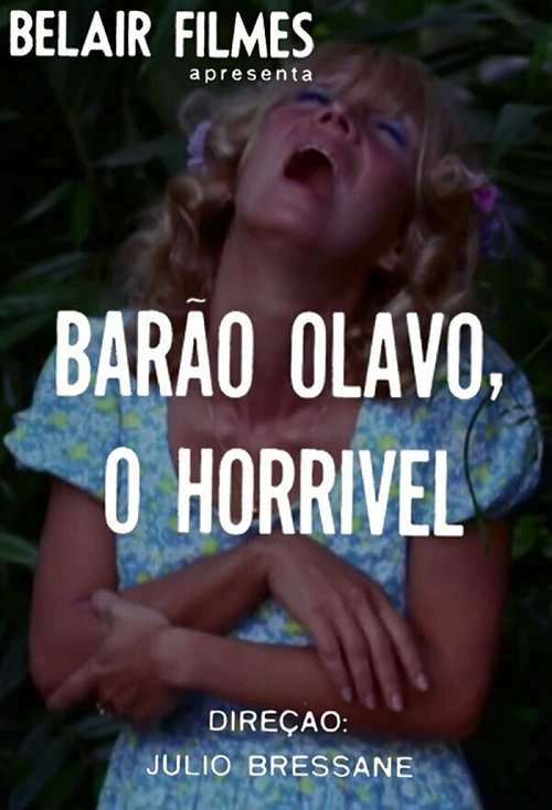 Смотреть фильм Barão Olavo, o Horrível (1970) онлайн в хорошем качестве SATRip