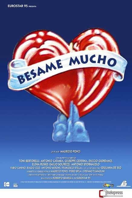 Смотреть фильм Бесаме мучо / Besame mucho (1999) онлайн в хорошем качестве HDRip