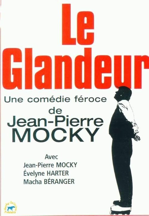 Смотреть фильм Бездельник / Le glandeur (2000) онлайн 
