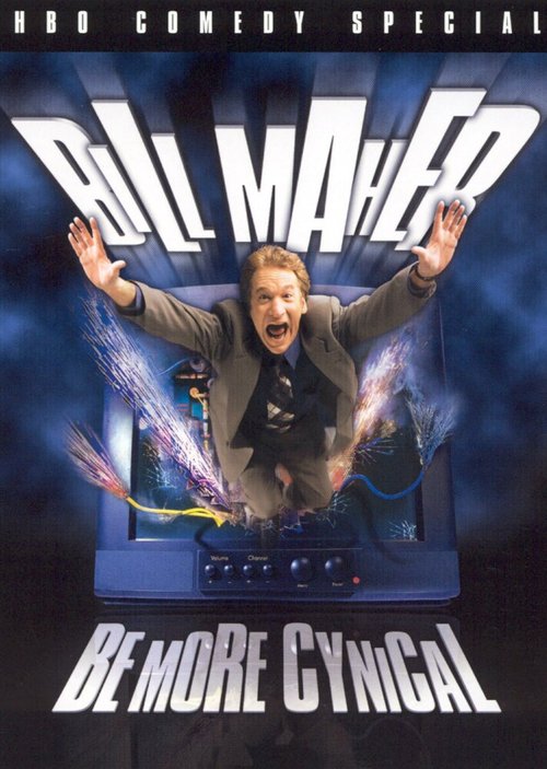 Смотреть фильм Билл Маар: Будьте циничнее / Bill Maher: Be More Cynical (2000) онлайн в хорошем качестве HDRip
