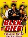 Смотреть фильм Blek Giek (2001) онлайн в хорошем качестве HDRip