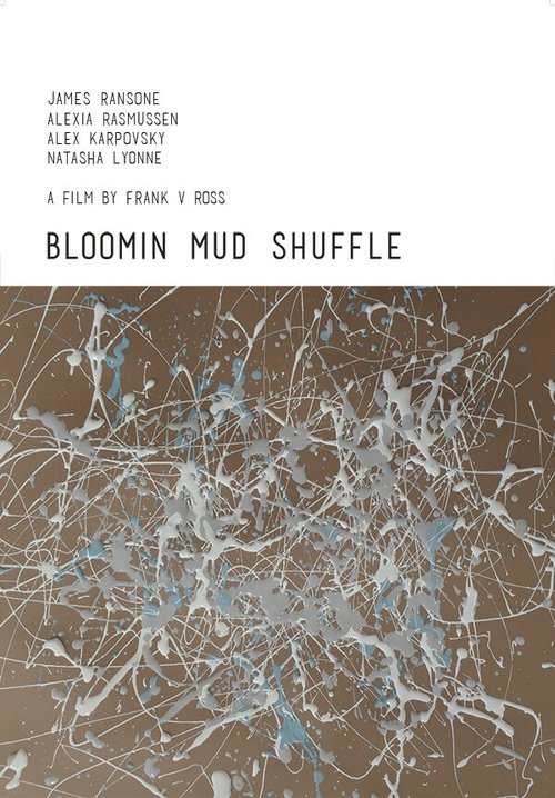 Смотреть фильм Bloomin Mud Shuffle (2015) онлайн в хорошем качестве HDRip