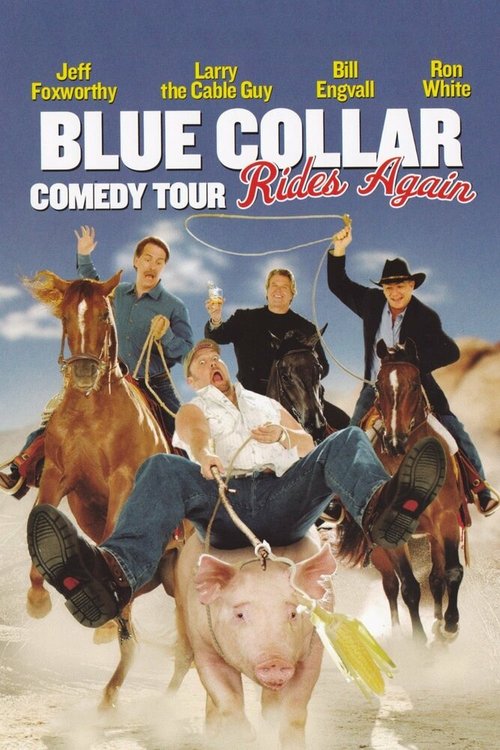 Смотреть фильм Blue Collar Comedy Tour Rides Again (2004) онлайн в хорошем качестве HDRip