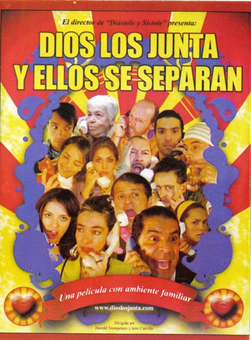 Смотреть фильм Бог соединяет их, а и они отделяются / Dios los junta y ellos se separan (2006) онлайн 