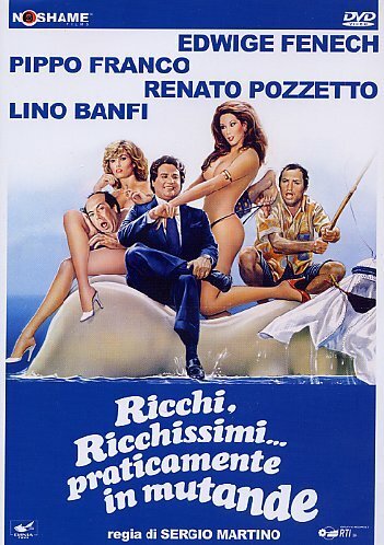 Смотреть фильм Богатые, очень богатые… на самом деле в одних трусах / Ricchi, ricchissimi... praticamente in mutande (1981) онлайн в хорошем качестве SATRip