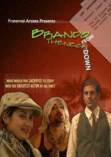 Смотреть фильм Brando from the Neck Down (2004) онлайн в хорошем качестве HDRip