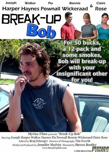 Смотреть фильм Break-up Bob (2006) онлайн 