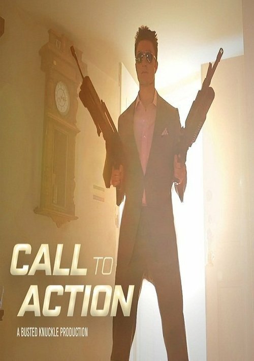 Смотреть фильм Call to Action (2012) онлайн 