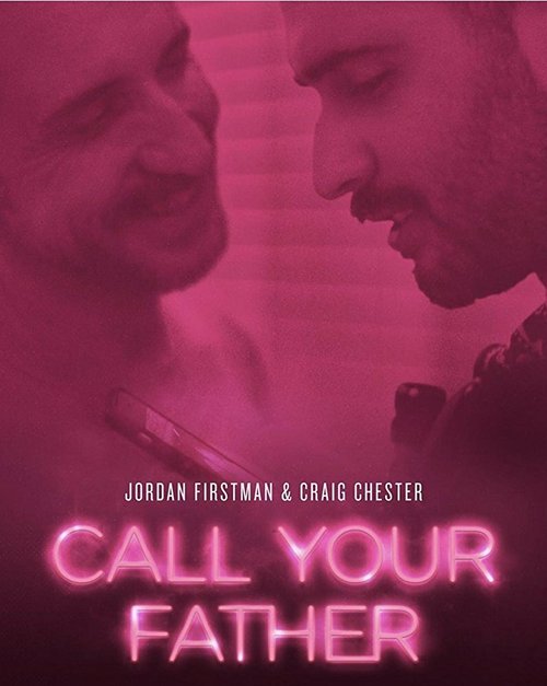 Смотреть фильм Call Your Father (2016) онлайн в хорошем качестве CAMRip