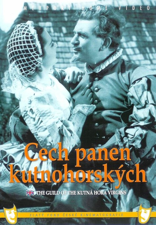 Смотреть фильм Цех кутногорских дев / Cech panen kutnohorských (1939) онлайн в хорошем качестве SATRip