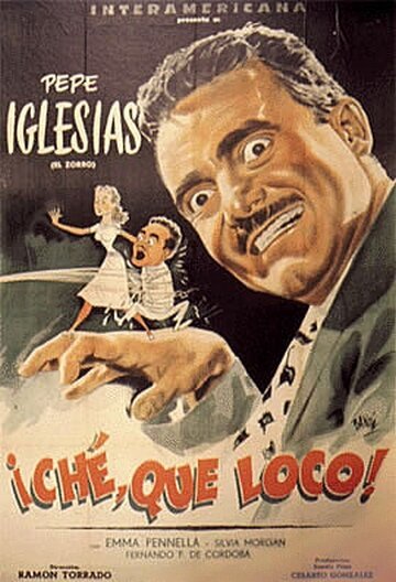 Смотреть фильм ¡Che, qué loco! (1953) онлайн в хорошем качестве SATRip