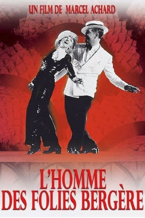 Смотреть фильм Человек из «Фоли-Бержер» / L'homme des Folies Bergère (1935) онлайн в хорошем качестве SATRip