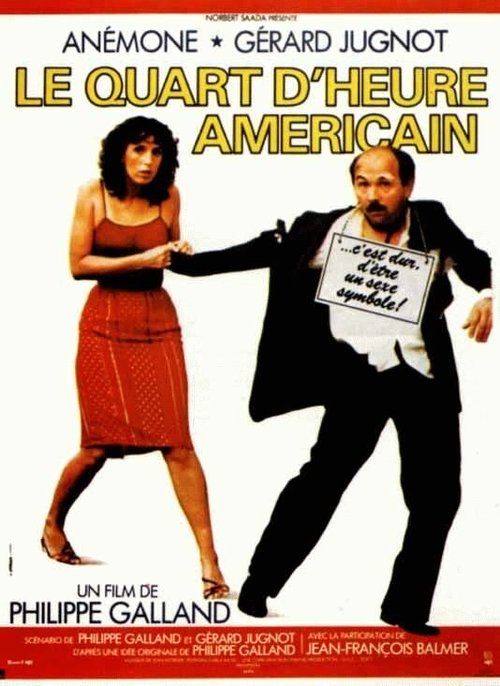 Смотреть фильм Четверть часа по-американски / Le quart d'heure américain (1982) онлайн в хорошем качестве SATRip