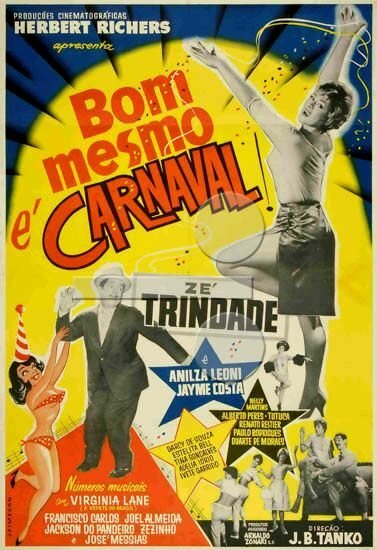 Смотреть фильм Чудесный карнавал / Bom Mesmo é Carnaval (1962) онлайн в хорошем качестве SATRip