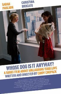 Смотреть фильм Чья это собака в конце концов? / Whose Dog Is It Anyway? (2009) онлайн 