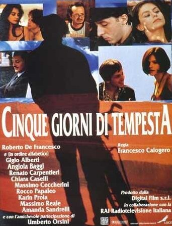 Смотреть фильм Cinque giorni di tempesta (1997) онлайн в хорошем качестве HDRip