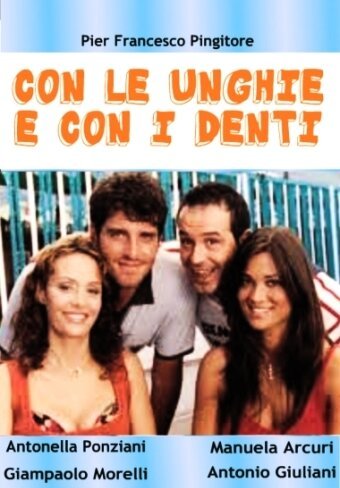Смотреть фильм Con le unghie e con i denti (2004) онлайн 