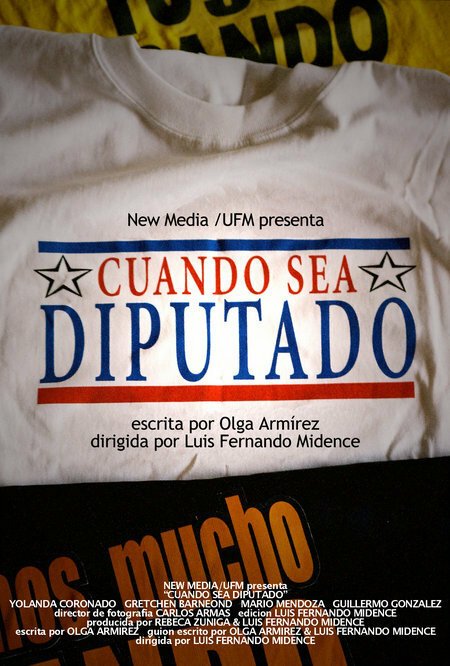 Смотреть фильм Cuando sea diputado (2005) онлайн 