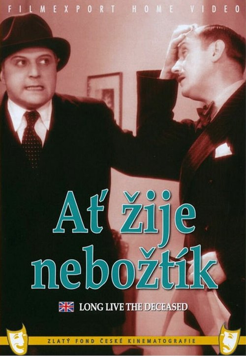 Смотреть фильм Да здравствует покойник / Ať žije nebožtík (1934) онлайн в хорошем качестве SATRip