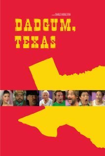 Смотреть фильм Dadgum, Texas (2011) онлайн 