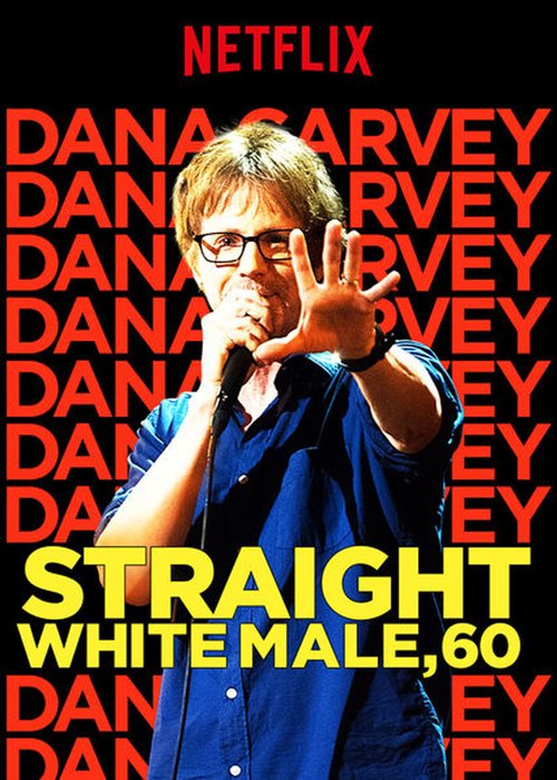 Смотреть фильм Dana Carvey: Straight White Male, 60 (2016) онлайн в хорошем качестве CAMRip