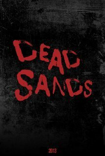 Смотреть фильм Dead Sands (2013) онлайн 