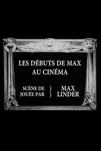 Смотреть фильм Дебют Макса в кино / Les débuts de Max au cinéma (1910) онлайн 