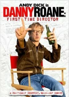 Смотреть фильм Дэнни Роун: Первый режиссер / Danny Roane: First Time Director (2006) онлайн в хорошем качестве HDRip