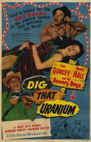 Смотреть фильм Dig That Uranium (1955) онлайн в хорошем качестве SATRip