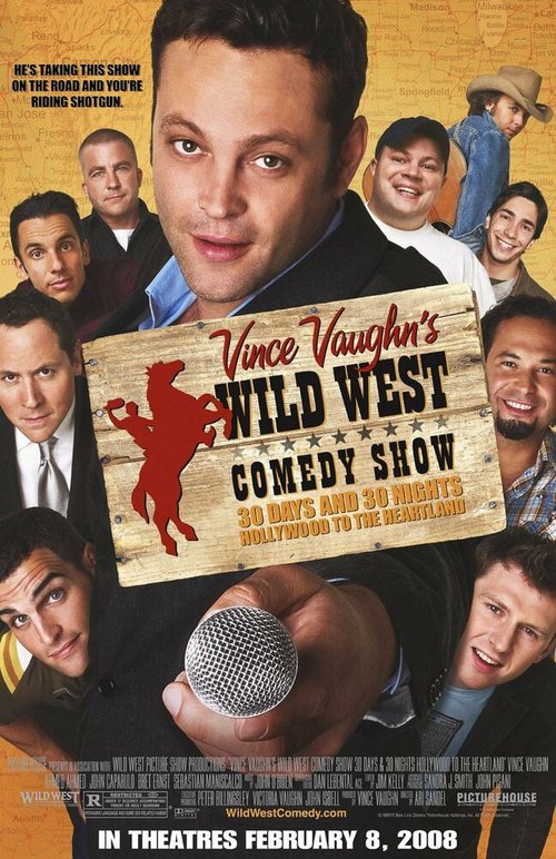 Дикий Запад: Комедийное шоу Винса Вона / Wild West Comedy Show: 30 Days & 30 Nights - Hollywood to the Heartland