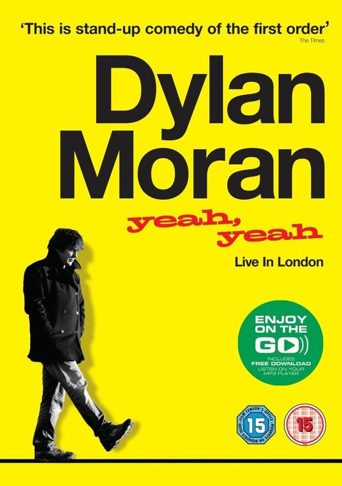 Смотреть фильм Дилан Моран: Yeah, Yeah / Dylan Moran: Yeah, Yeah (2011) онлайн в хорошем качестве HDRip
